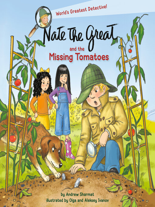 Title details for Nate the Great and the Missing Tomatoes by Andrew Sharmat - Available